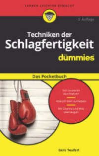 Techniken der Schlagfertigkeit für Dummies : Das Pocketbuch. Sich souverän durchsetzen. Killerphrasen aushebeln. Mit Charme und Witz überzeugen (Für Dummies)