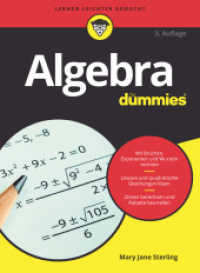 Algebra für Dummies : Mit Brüchen， Exponenten und Wurzeln rechnen. Lineare und quadratische Gleichungen lösen. Zinsen berechnen und Rabatte beurteilen (Für Dummies)