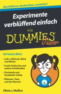 Experimente verblüffend einfach für Dummies Junior (...für Dummies) （1. Auflage. 2017. 136 S. m. Abb. 214 mm）
