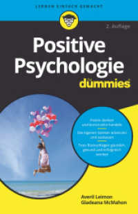 Positive Psychologie für Dummies (...für Dummies) （2. Aufl. 2018. 336 S. 210 mm）