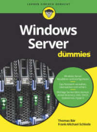 Windows Server für Dummies : Alles zu Active Directory, DNS Server, Hyper-V und mehr (...für Dummies) （1. Auflage. 2022. 480 S. 240 mm）