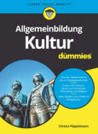 Allgemeinbildung Kultur für Dummies (...für Dummies) （1. Auflage. 2019. 340 S. 240 mm）