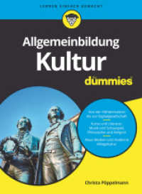 Allgemeinbildung Kultur für Dummies (...für Dummies) （1. Auflage. 2019. 340 S. 240 mm）