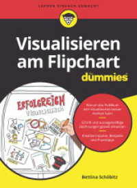 Visualisieren am Flipchart für Dummies (...für Dummies) （1. Auflage. 2020. 272 S. 240 mm）
