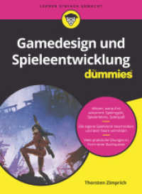 Gamedesign und Spieleentwicklung f&uuml;r Dummies (...f&uuml;r Dummies) （1. Auflage）