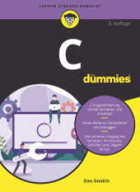 C für Dummies : Wunderbar anschaulich und humorvoll. Für Einsteiger und Umsteiger. (...für Dummies) （3. Aufl. 2021. 640 S. 240 mm）