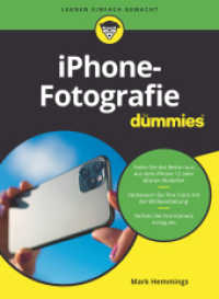 iPhone-Fotografie für Dummies (...für Dummies) （1. Auflage. 2021. 320 S. 265 Farbabb. 240 mm）