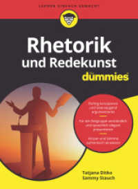 Rhetorik und Redekunst für Dummies (...für Dummies) （1. Auflage. 2023. 360 S. 240 mm）