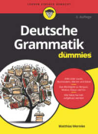 Deutsche Grammatik für Dummies (...für Dummies) （2. Aufl. 2023. 290 S. 240 mm）