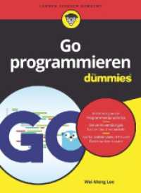 Go programmieren für Dummies (...für Dummies) （1. Auflage. 2022. 320 S. 240 mm）