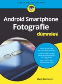 Android-Smartphone-Fotografie für Dummies : Motivsuche, Fotografieren und Bildbearbeitung (...für Dummies) （1. Auflage. 2022. 320 S. 370 Farbabb. 240 mm）