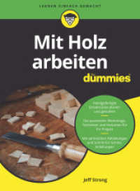 Mit Holz arbeiten für Dummies (...für Dummies) （1. Auflage. 2023. 336 S. 240 mm）