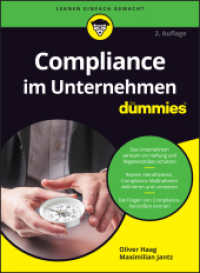 Compliance im Unternehmen für Dummies (...für Dummies) （2. Aufl. 2024. 416 S. 10 SW-Abb., 7 Tabellen. 240 mm）
