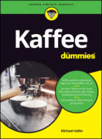 Kaffee f&uuml;r Dummies (...f&uuml;r Dummies) （1. Auflage. 2023. XXX, 246 S. 240 mm）