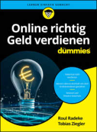 Online richtig Geld verdienen für Dummies (...für Dummies) （1. Auflage. 2024. 368 S. 240 mm）