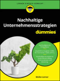 Nachhaltige Unternehmensstrategien für Dummies (...für Dummies) （1. Auflage. 2024. 224 S. 240 mm）