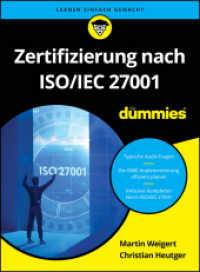Zertifizierung nach ISO/IEC 27001 für Dummies (...für Dummies) （1. Auflage. 2025. 464 S. 240 mm）