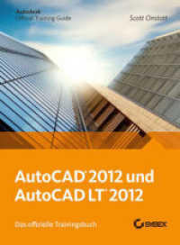 AutoCAD und AutoCAD LT 2012. Das offizielle Trainingsbuch : Autodesk Official Training Guide （2011. 406 S. m. zahlr. farb. Abb. 24 cm）