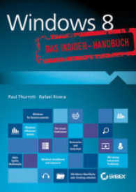 Windows 8. Das Insider-Handbuch （1. Aufl. 2013. 593 S. m. 480 Abb. 240 mm）