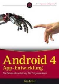 Android 4 App-Entwicklung : Die Gebrauchsanleitung für Programmierer （1. Auflage. 2013. 912 S. 240 mm）