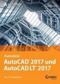 Autodesk AutoCAD 2017 und AutoCAD LT 2017 : Das Trainingsbuch （1. Auflage. 2017. 447 S. 240 mm）