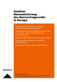 Seminar Harmonisierung des Bauvertragsrechts in Europa (Schriftenreihe der Deutschen Gesellschaft für Baurecht e.V. 22) （1994. 56 S. 56 S. 210 mm）
