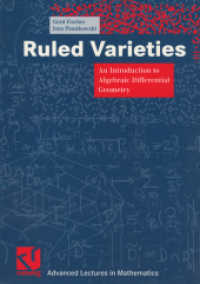 Ruled Varieties : An Introduction to Algebraic Differential Geometry (Advanced Lectures in Mathematics) （2001. x, 142 S. X, 142 p. 240 mm）