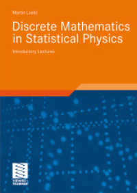 Discrete Mathematics in Statistical Physics : Introductory Lectures (Advanced Lectures in Mathematics)
