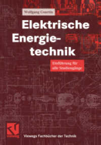 Elektrische Energietechnik : Einführung für alle Studiengänge (Viewegs Fachbücher der Technik) （1999. xii, 305 S. XII, 305 S. 244 mm）