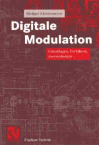 Digitale Modulation : Grundlagen, Verfahren, Systeme (Studium Technik) （2001. x, 344 S. X, 344 S. 244 mm）