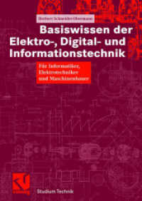Basiswissen der Elektro-, Digital- und Informationstechnik : Für Informatiker, Elektrotechniker und Maschinenbauer (Studium Technik) （2006. xvi, 435 S. XVI, 435 S. 104 Abb. 24 cm）