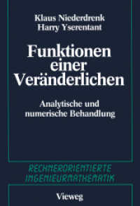 Funktionen einer Veränderlichen : Analytische und numerische Behandlung (Rechnerorientierte Ingenieurmathematik) （1987. xii, 447 S. XII, 447 S. 244 mm）
