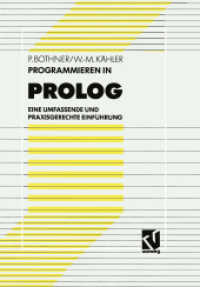 Programmieren in PROLOG : Eine umfassende und praxisgerechte Einführung （1991. xii, 366 S. XII, 366 S. 244 mm）