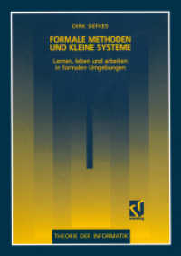 Formale Methoden und kleine Systeme : Lernen, leben und arbeiten in formalen Umgebungen (Theorie der Informatik) （1993. 1992. viii, 190 S. VIII, 190 S. 229 mm）