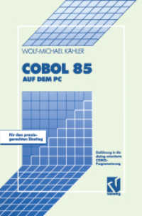 COBOL 85 auf dem PC : Einführung in die dialogorientierte COBOL-Programmierung （1992. xiv, 238 S. XIV, 238 S. 235 mm）