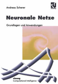 Neuronale Netze : Grundlagen und Anwendungen (Computational Intelligence) （1997. x, 249 S. X, 249 S. 244 mm）