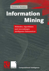 Information Mining : Methoden, Algorithmen und Anwendungen intelligenter Datenanalyse (Computational Intelligence) （2000. viii, 171 S. VIII, 171 S. 244 mm）