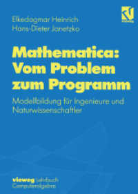 Mathematica: Vom Problem zum Programm : Modellbildung für Ingenieure und Naturwissenschaftler (Vieweg Lehrbuch Computeralgebra) （1998. viii, 220 S. VIII, 220 S. 240 mm）