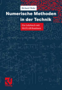 Numerische Methoden in der Technik : Ein Lehrbuch mit MATLAB-Routinen. Mit Aufg. u. Lös. （1998. x, 250 S. X, 250 S. 244 mm）