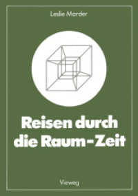 Reisen durch die Raum-Zeit : Das Zwillingsparadoxon, Geschichte einer Kontroverse (Facetten der Physik) （1979. 1982. x, 173 S. X, 173 S. Mit 41 Abb. 210 mm）