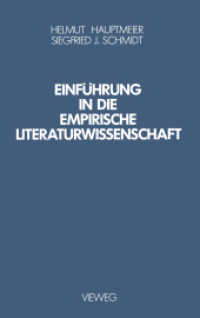 Einführung in die Empirische Literaturwissenschaft （1985. viii, 215 S. VIII, 215 S. 10 Abb. 203 mm）