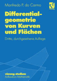 Differentialgeometrie von Kurven und Flächen (Vieweg Studium, Aufbaukurs Mathematik 55) （3., durchges. Aufl. Nachdr. 1998. x, 263 S. X, 263 S. 229 mm）