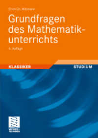 Grundfragen des Mathematikunterrichts (Klassiker) （6., neubearb. Aufl. Nachdr. 2009. x, 202 S. X, 202 S. 244 mm）