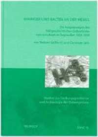 Wikinger und Balten an der Memel : Die Ausgrabungen des frühgeschichtlichen Gräberfeldes von Linkuhnen in Ostpreußen 1928-1939 (Studien zur Siedlungsgeschichte und Archäologie der Ostseegebiete 16) （1. Auflage. 2019. 524 S. 33 cm）