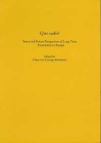 Quo vadis? : Status and Future Perspectives of Long-Term Excavations in Europe (Schriften des Archäologischen Landesmuseums 10) （2014. 280 S. 29.7 cm）