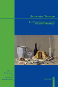 Essen und Trinken : Zur Ernährungsgeschichte Schleswig-Holsteins (Studien zur Wirtschafts- und Sozialgeschichte Schleswig-Holsteins Bd.46) （2010. 296 S. m. zahlr. Abb. 235 mm）