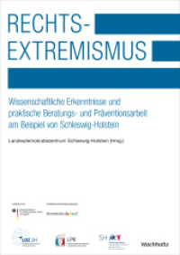 Rechtsextremismus. : Wissenschaftliche Erkenntnisse und praktische Beratungs- und Präventionsarbeit am Beispiel von Schleswig-Holstein （2023. 230 S. 230 mm）