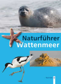 Naturführer Wattenmeer （1. Aufl. 2013. 144 S. m. zahlr. Abb. 197 mm）