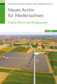 Neues Archiv für Niedersachsen 2.2023 : Frischer Wind in der Energiewende (Neues Archiv für Niedersachsen 2.2023) （2023. 160 S. 240 mm）