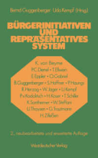 Bürgerinitiativen und repräsentatives System （2., neubearb. u. erw. Aufl. 1984. 484 S. 484 S. 203 mm）